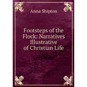   Flock Narratives Illustrative of Christian Life Anna Shipton Books