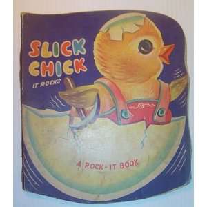    Slick Chick   It Rocks: A Rock It Book: Author Not Stated: Books