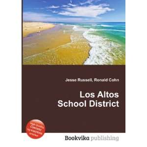  Los Altos School District: Ronald Cohn Jesse Russell 