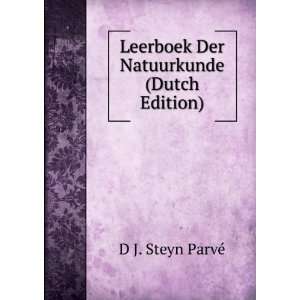   Natuurkunde (Dutch Edition) D J. Steyn ParvÃ©  Books