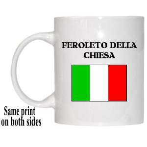  Italy   FEROLETO DELLA CHIESA Mug 