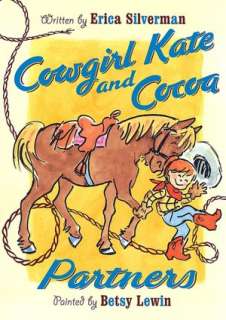   Cowgirl Kate and Cocoa by Erica Silverman, Houghton 