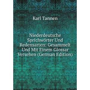   Und Mit Einem Glossar Versehen (German Edition) Karl Tannen Books
