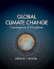Global Climate Change Convergence of Disciplines by Arnold J. Bloom 
