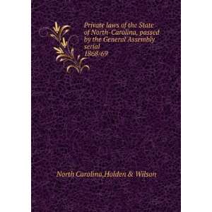   . 1868/69: Holden & Wilson North Carolina. General Assembly: Books