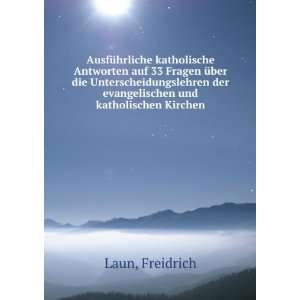   der evangelischen und katholischen Kirchen Freidrich Laun Books
