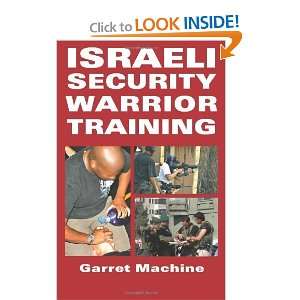   Israeli Security Warrior Training [Paperback] Garret Machine Books