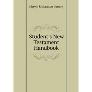    Students New Testament Handbook Marvin Richardson Vincent Books