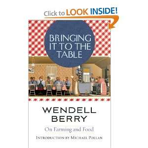   It to the Table On Farming and Food [Paperback] Wendell Berry Books