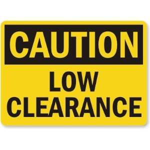   : Low Clearance Laminated Vinyl Sign, 14 x 10 Office Products