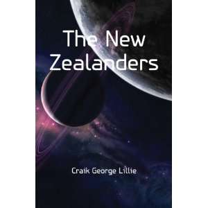  The New Zealanders Craik George Lillie Books