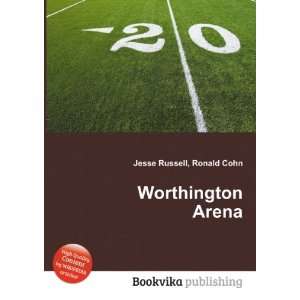  Worthington Arena Ronald Cohn Jesse Russell Books