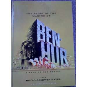   Making of Ben Hur The Tale of Christ: William director Wyler: Books