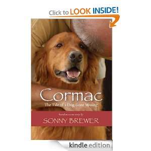 Cormac The Tale of a Dog Gone Missing Sonny Brewer  