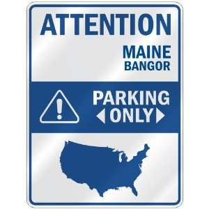   BANGOR PARKING ONLY  PARKING SIGN USA CITY MAINE