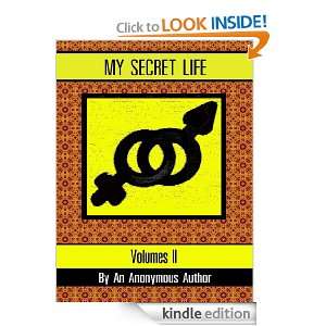 MY SECRET LIFE  Volumes II Anonymous  Kindle Store