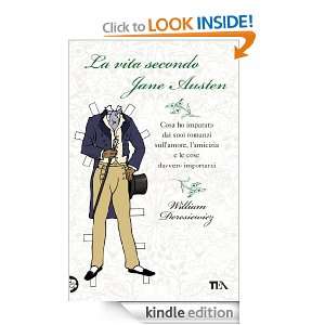 La vita secondo Jane Austen (Italian Edition) William Deresiewicz 