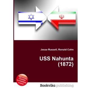  USS Nahunta (1872) Ronald Cohn Jesse Russell Books