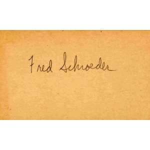  Fred Schroeder Autographed 3x5 Card