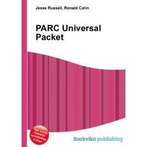  PARC Universal Packet Ronald Cohn Jesse Russell Books