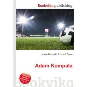  Adam KompaÅa Ronald Cohn Jesse Russell Books