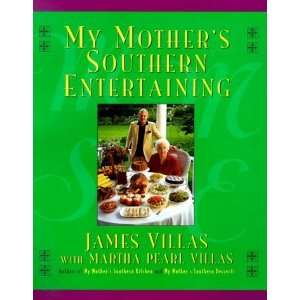   My Mothers Southern Entertaining [Hardcover] James Villas Books