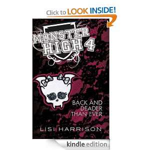 Back and Deader Than Ever: Monster High: Lisi Harrison:  