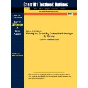 Studyguide for Gaining and Sustaining Competitive Advantage by Barney 