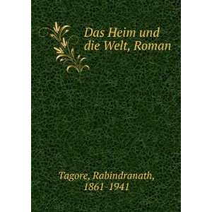  Das Heim Und Die Welt. Roman Rabindranath Tagore Books