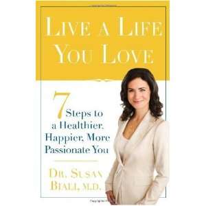   Happier, More Passionate You [Paperback] Dr. Susan Biali M.D. Books