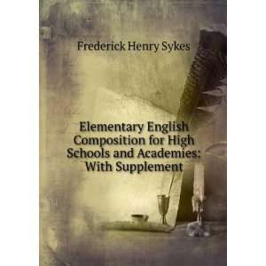   Schools and Academies With Supplement Frederick Henry Sykes Books