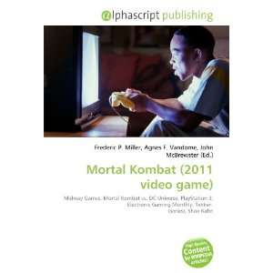  Mortal Kombat (2011 video game) (9786134065726) Books