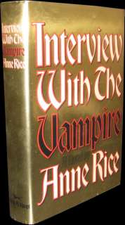 ANNE RICE   Interview with the Vampire   1ST ED  