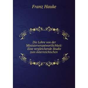   vergleichende Studie zum Ã¶sterreichischen . Franz Hauke Books