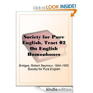 Society for Pure English, Tract 02 On English Homophones Robert 