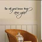 BE STILL & KNOW I AM GOD WALL QUOTE DECAL VINYL WORDS  