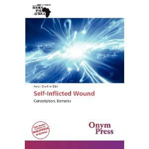  Self Inflicted Wound (9786138581970) Aeron Charline 