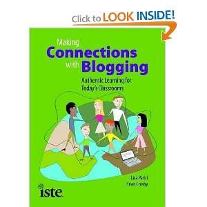  Making Connections with Blogging Authentic Learning for 