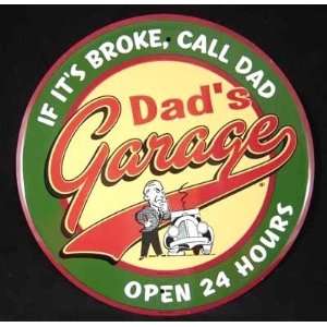    Large Dads Garage Open 24 Hours 24  Tin Sign 