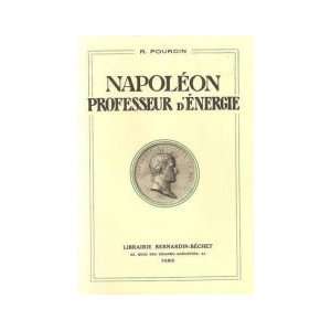  Napoléon, professeur dénergie Roger POURCIN Books