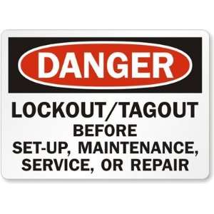  Danger: Lockout/Tagout Before Set Up, Maintenance, Service 