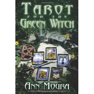  Tarot for the Green Witch [Paperback] Ann Moura Books