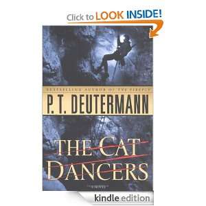 The Cat Dancers: A Novel: P. T. Deutermann:  Kindle Store