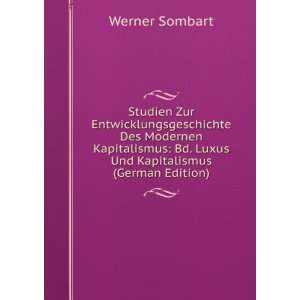  Kapitalismus Bd. Luxus Und Kapitalismus (German Edition) Werner