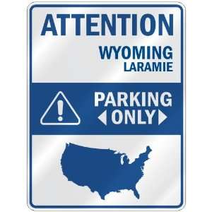   LARAMIE PARKING ONLY  PARKING SIGN USA CITY WYOMING