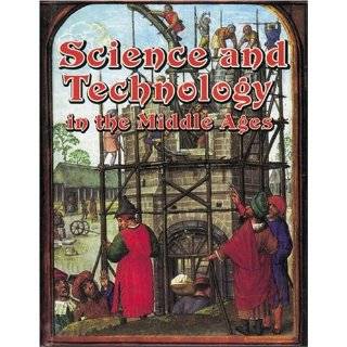 Science and Technology in the Middle Ages (Medieval World (Crabtree 