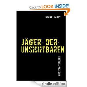Jäger der Unsichtbaren (German Edition) Bronx Harry  