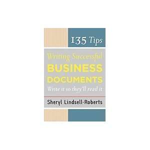 135 Tips For Writing Successful Business Documents (Paperback, 2006 