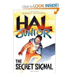    Hal Junior The Secret Signal [Paperback] Simon Haynes Books
