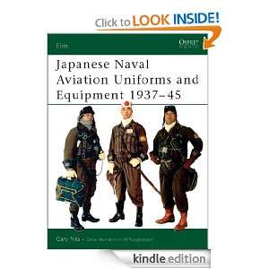 Japanese Naval Aviation Uniforms and Equipment 1937 45 (Elite): Gary 
